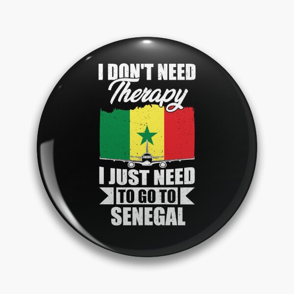 Item preview, I Don't Need Therapy I Just Need to Go to Senegal     designed and sold by GabbyKash.