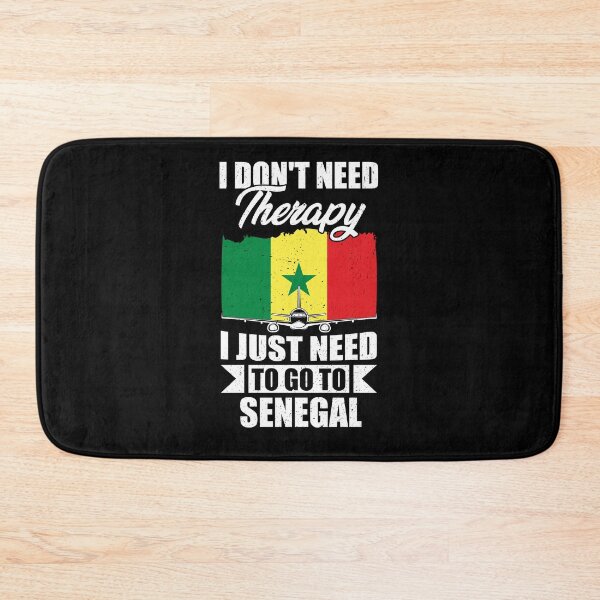 Item preview, I Don't Need Therapy I Just Need to Go to Senegal     designed and sold by GabbyKash.