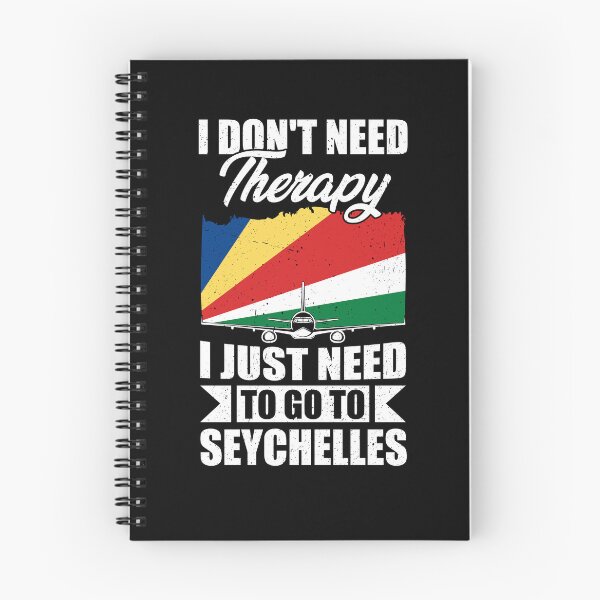 Item preview, I Don't Need Therapy I Just Need to Go to Seychelles  designed and sold by GabbyKash.