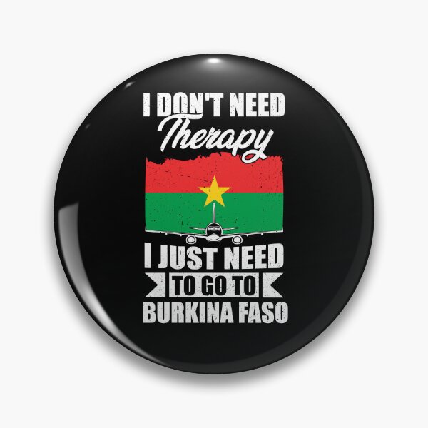 Item preview, I Don't Need Therapy I Just Need to Go to Burkina Faso designed and sold by GabbyKash.