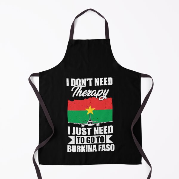Item preview, I Don't Need Therapy I Just Need to Go to Burkina Faso designed and sold by GabbyKash.