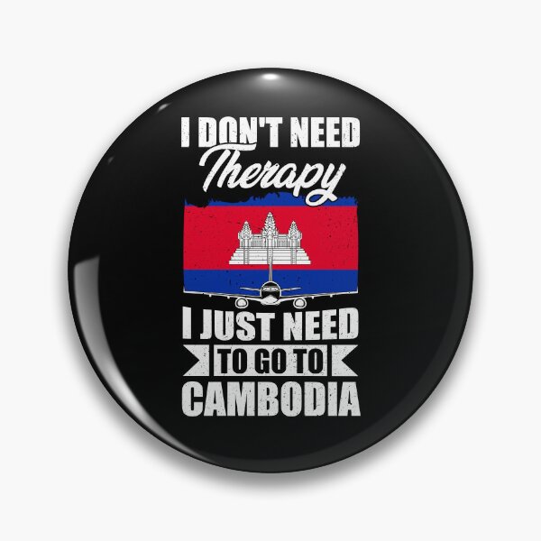 Item preview, I Don't Need Therapy I Just Need to Go to Cambodia    designed and sold by GabbyKash.