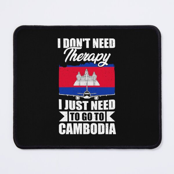 Item preview, I Don't Need Therapy I Just Need to Go to Cambodia designed and sold by GabbyKash.