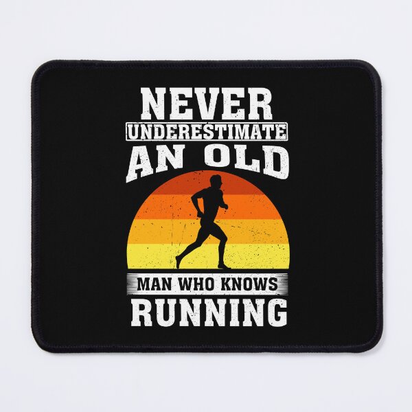 Item preview, Never Underestimate an Old Man Who knows running designed and sold by CosmoKitsch.