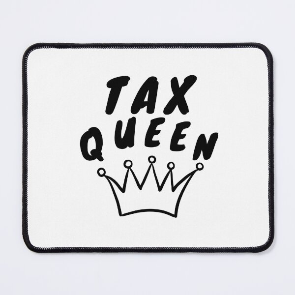 Item preview, Tax Queen – Funny Tax Season Accountant Design designed and sold by DesignsVault.