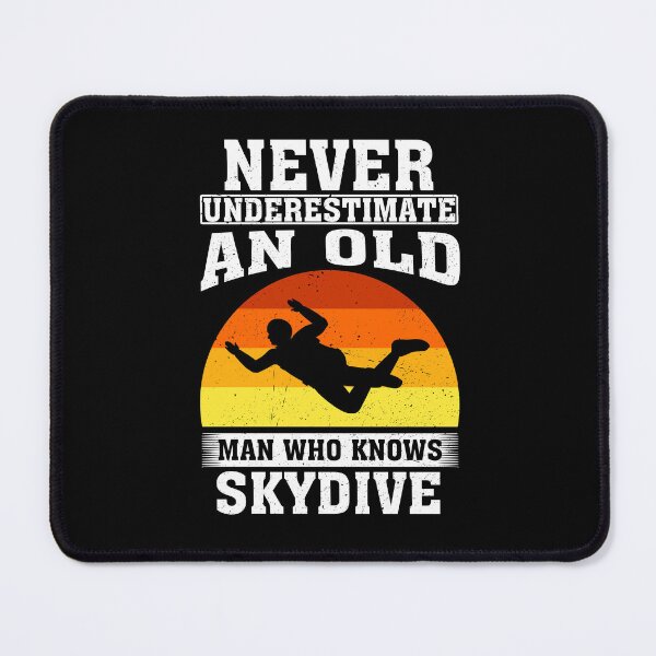 Item preview, Never Underestimate an Old Man Who knows Skydive  designed and sold by CosmoKitsch.