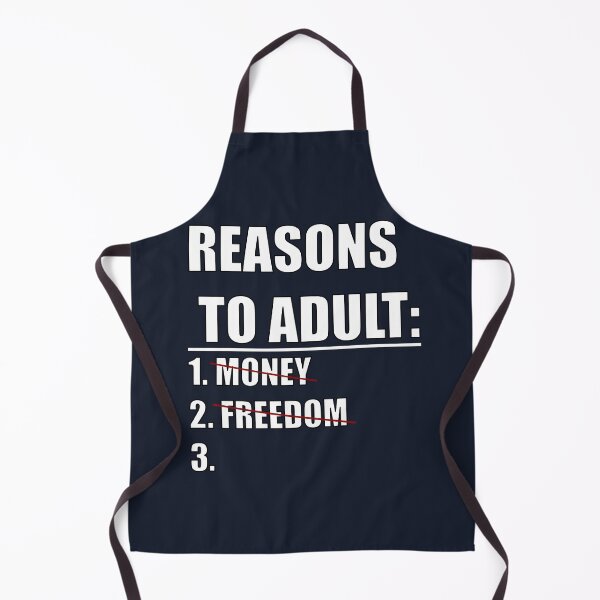 Item preview, Reasons To Adult designed and sold by xmoudx.