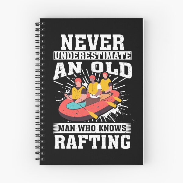 Item preview, Never Underestimate an Old Man Who knows Rafting  designed and sold by CosmoKitsch.