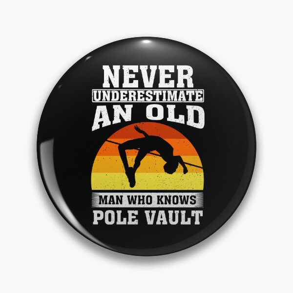 Item preview, Never Underestimate an Old Man Who knows Pole Vault designed and sold by CosmoKitsch.