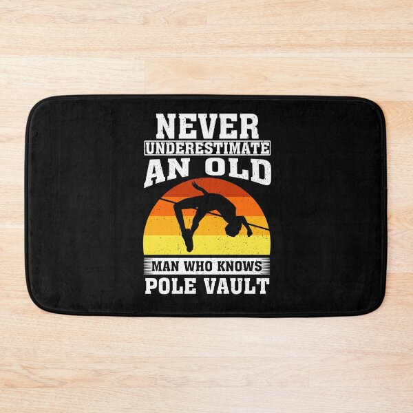 Item preview, Never Underestimate an Old Man Who knows Pole Vault designed and sold by CosmoKitsch.