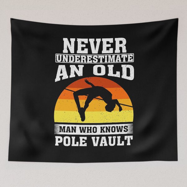 Item preview, Never Underestimate an Old Man Who knows Pole Vault  designed and sold by CosmoKitsch.