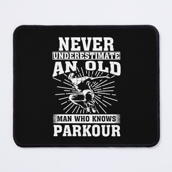 Item preview, Never Underestimate an Old Man Who knows Parkour designed and sold by CosmoKitsch.