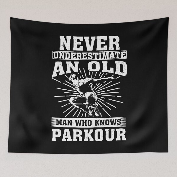 Item preview, Never Underestimate an Old Man Who knows Parkour  designed and sold by CosmoKitsch.