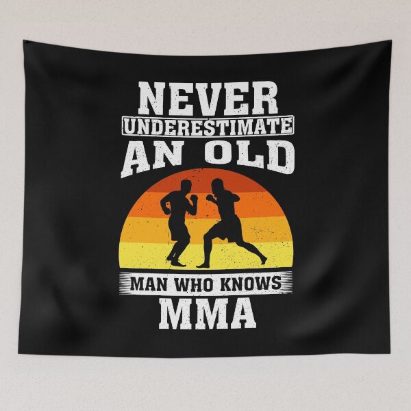 Item preview, Never Underestimate an Old Man Who knows MMA Mixed martial arts  designed and sold by CosmoKitsch.