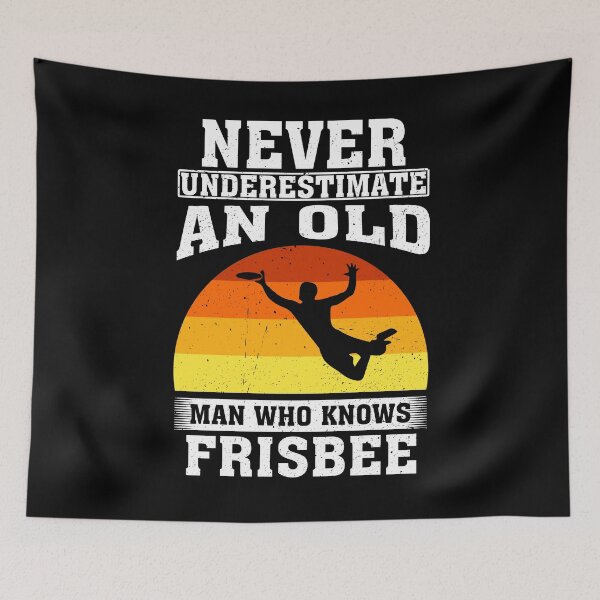 Item preview, Never Underestimate an Old Man Who knows Frisbee designed and sold by CosmoKitsch.
