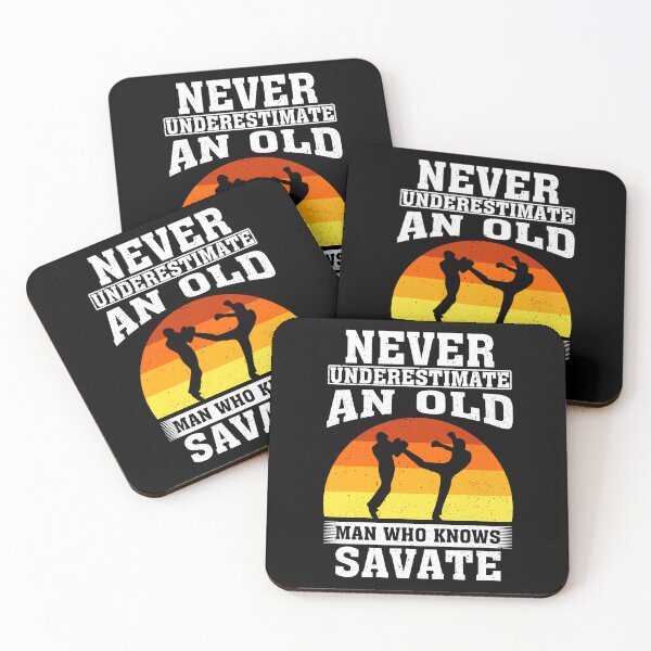 Item preview, Never Underestimate an Old Man Who knows Savate  designed and sold by CosmoKitsch.