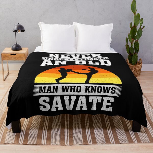 Item preview, Never Underestimate an Old Man Who knows Savate  designed and sold by CosmoKitsch.