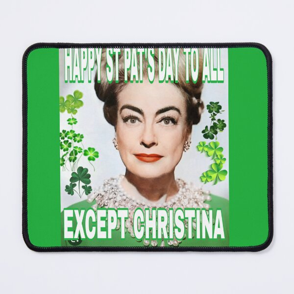 Item preview, Happy St. Pat's Day to All Except Christina designed and sold by CMooreWorx.