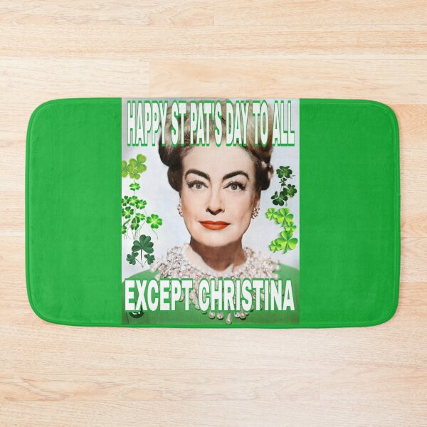 Item preview, Happy St. Pat's Day to All Except Christina designed and sold by CMooreWorx.