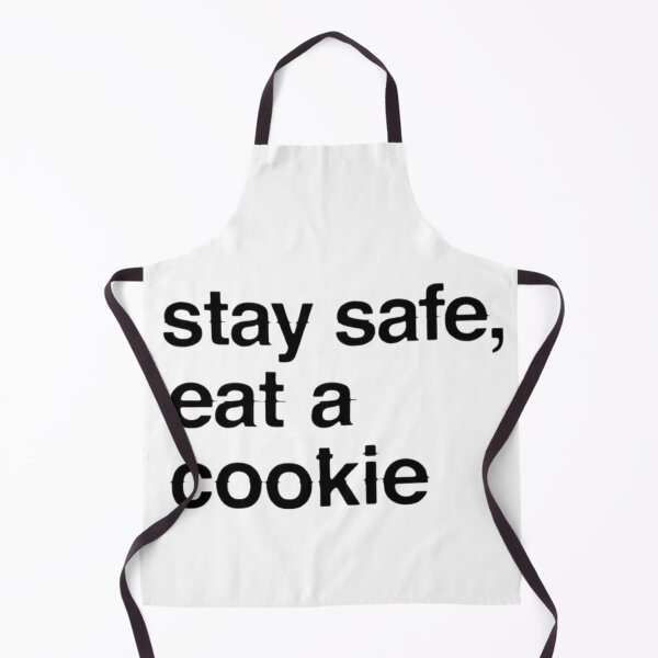 Item preview, Stay Safe, Eat a Cookie designed and sold by thejeanofficial.