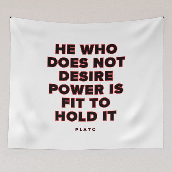 Item preview, He who does not desire power is fit to hold it. designed and sold by jamesgerardking.