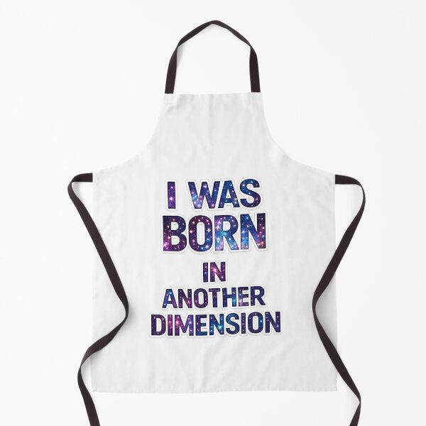 Item preview, I was born in another dimension designed and sold by MindRebel.