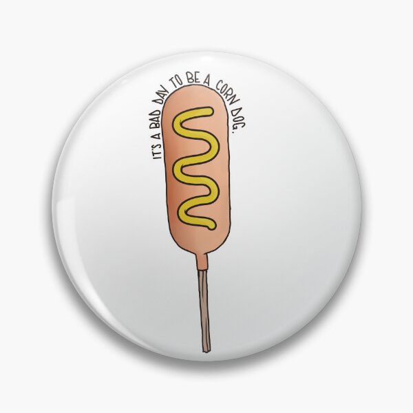 Item preview, Bad Day To Be a Corndog  designed and sold by Lemony Emily.