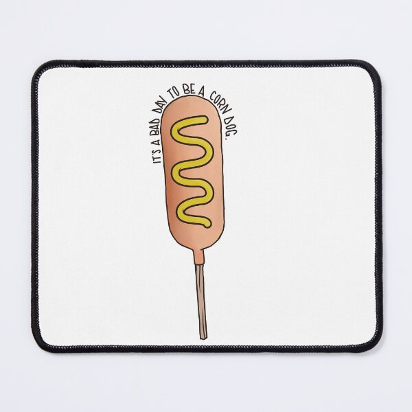 Item preview, Bad Day To Be a Corndog designed and sold by Lemony Emily.