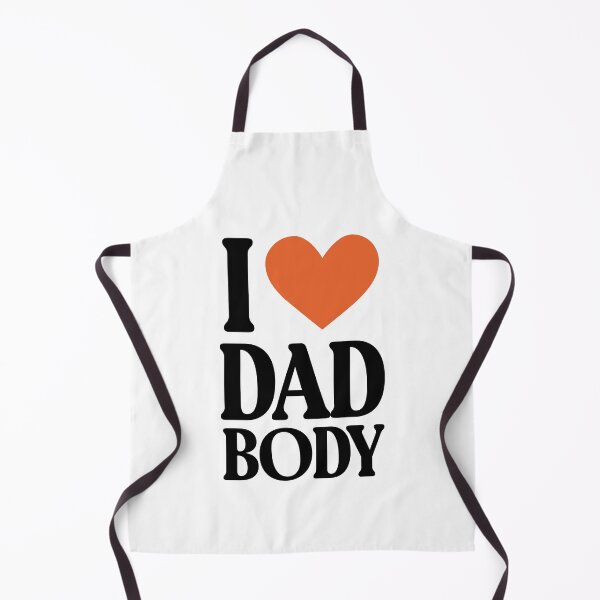 Item preview, I love dad body designed and sold by vstshop.