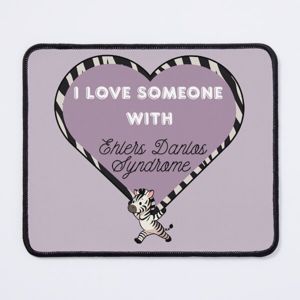 Item preview, I Love Someone With Ehlers Danlos Syndrome designed and sold by ZebraDazzleDesigns.