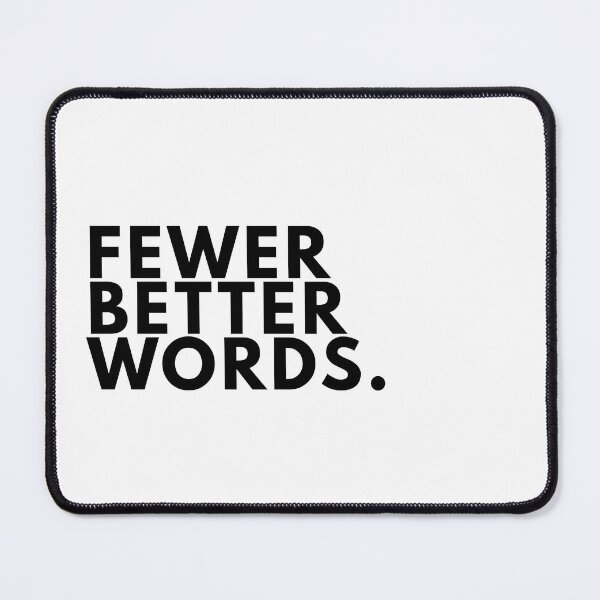 Item preview, Fewer Better Words Minimal Writer Manifesto Typography Poster designed and sold by PKDWriterMerch.