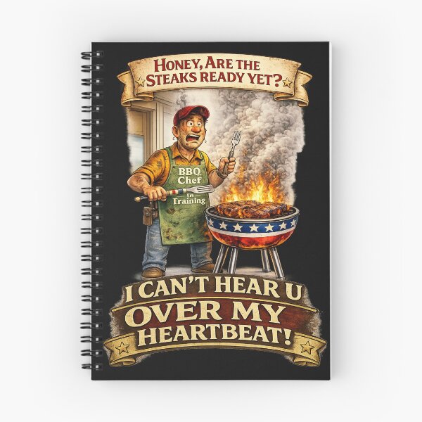 Item preview, Honey, Are the Steaks Ready Yet? I Can't Hear U Over My HEARTBEAT! designed and sold by Teez2Plz.