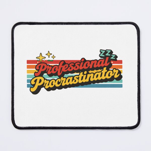 Item preview, Professional Procrastinator designed and sold by marketkmarket.