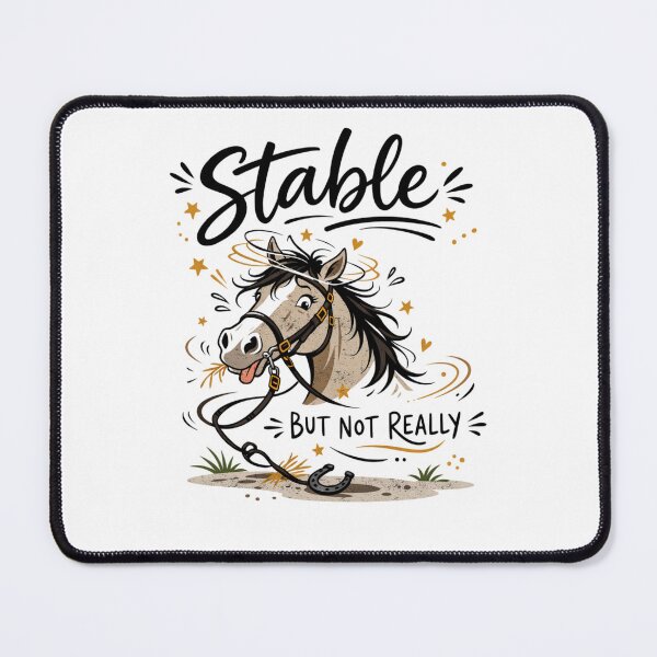 Item preview, Stable But Not Really Horse Girl Humor designed and sold by FreshVibe Prints.