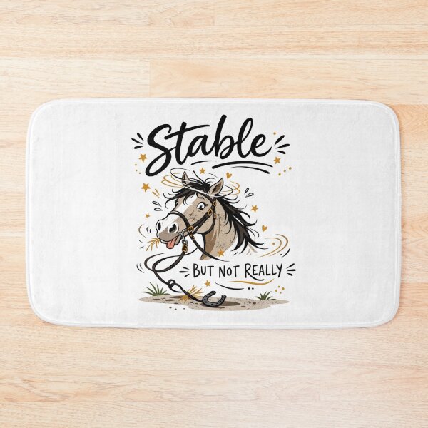 Item preview, Stable But Not Really Horse Girl Humor designed and sold by FreshVibe Prints.