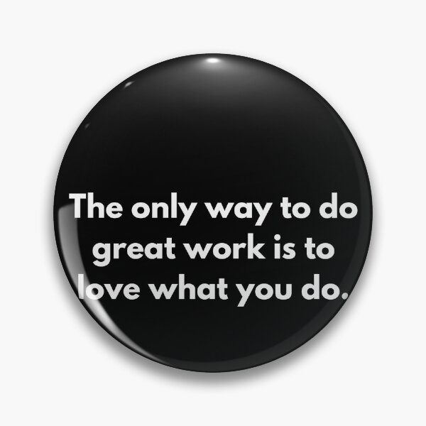 Item preview, Love What You Do -  Motivational Quote designed and sold by nor.