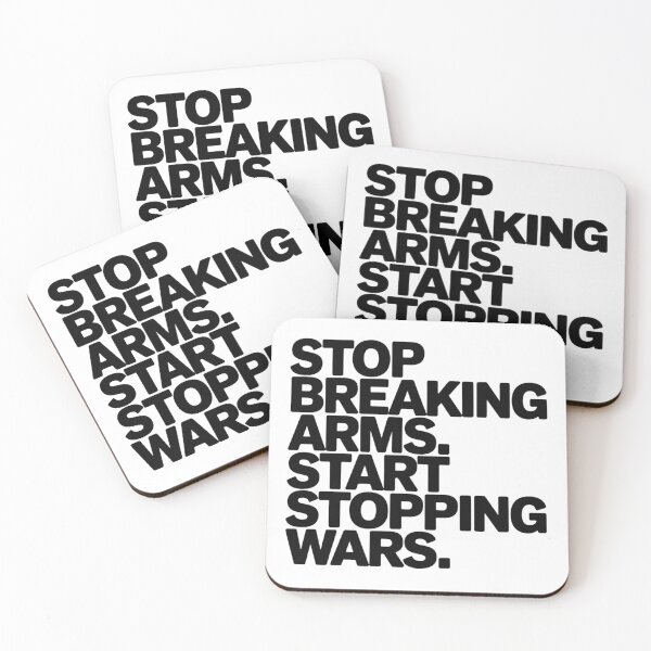 Item preview, Stop Breaking Arms. Start Stopping Wars. designed and sold by qiroco.