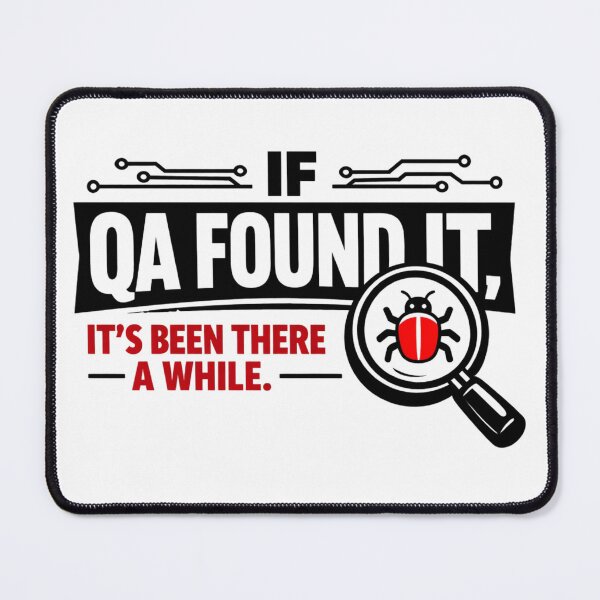 Item preview, QA Found It It’s Been There designed and sold by Icyteedesigns.
