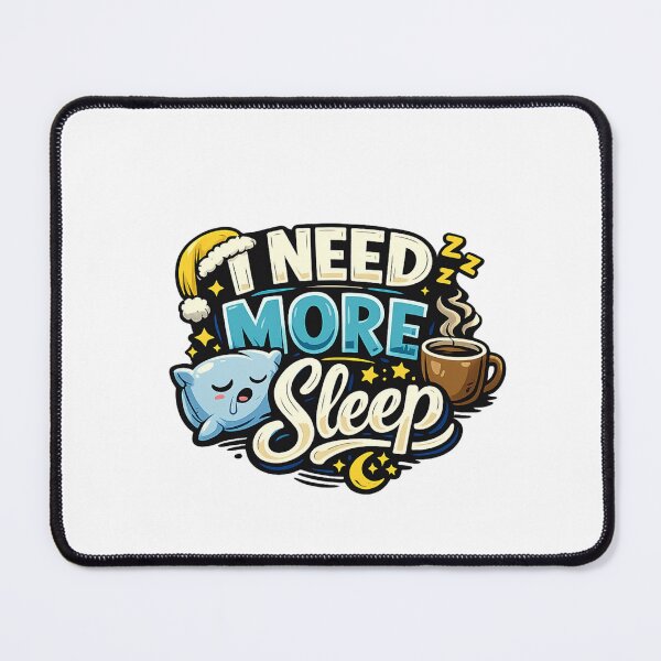 Item preview, I Need More Sleep Funny Quote – Tired Introvert Humor Design for Coffee Lovers & Sleepy People designed and sold by ArtWaveStudio8.