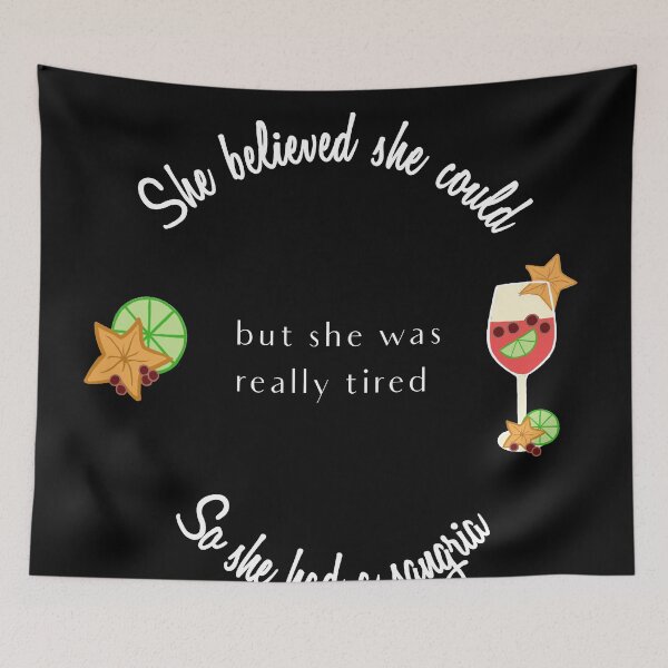 Item preview, She Believed She Could So She Had a Sangria designed and sold by Swigalicious.