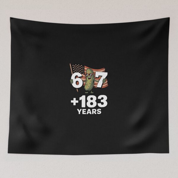 Item preview, Funny Pickle 67 Meme 250 Years Usa 6 7 250Th designed and sold by tratakos.