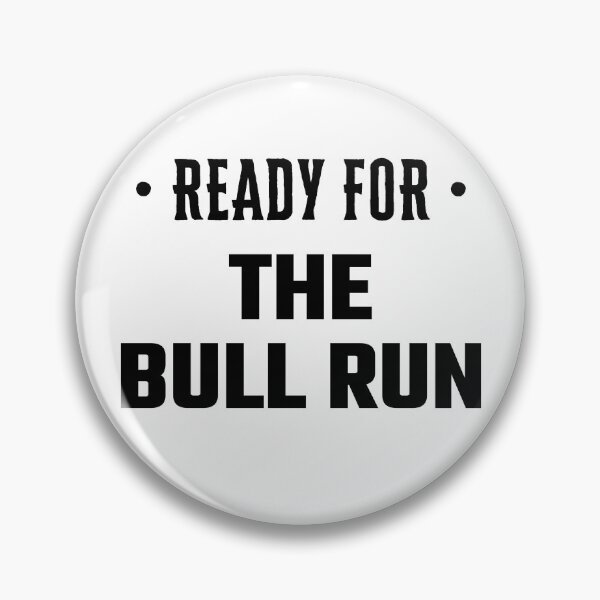 Item preview, Ready For The Bull Run - Black Text designed and sold by Fight The Shirts.