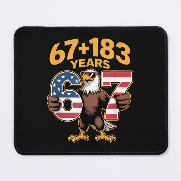 Item preview, Funny 67 Meme 250 Years Usa 6 7 250Th Bald Eagle designed and sold by tratakos.