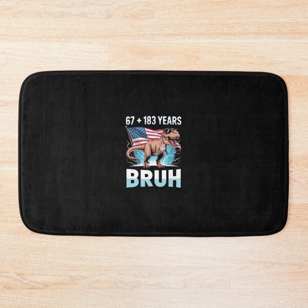 Item preview, Funny 67 Meme 250 Years Usa 6 7 Dinosaur 250Th designed and sold by tratakos.
