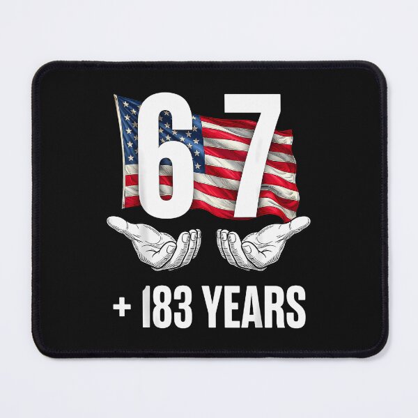 Item preview, Funny 67 Meme 250 Years Usa 6 7 250Th designed and sold by tratakos.