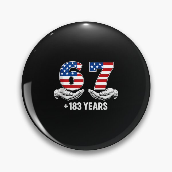 Item preview, Funny 67 Meme 250 Years Usa 6 7 250Th designed and sold by tratakos.