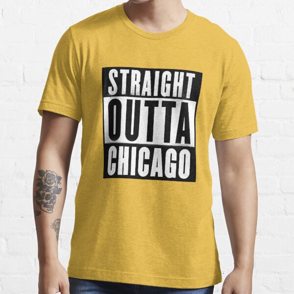 Straight Outta Chicago T-Shirt - South Side North Cubs Bulls Bears