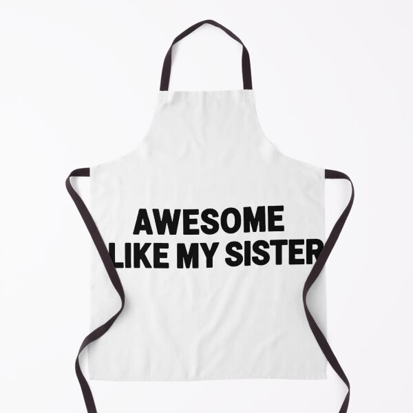 Item preview, Awesome Like My Sister Bold Sibling designed and sold by Owcomm.