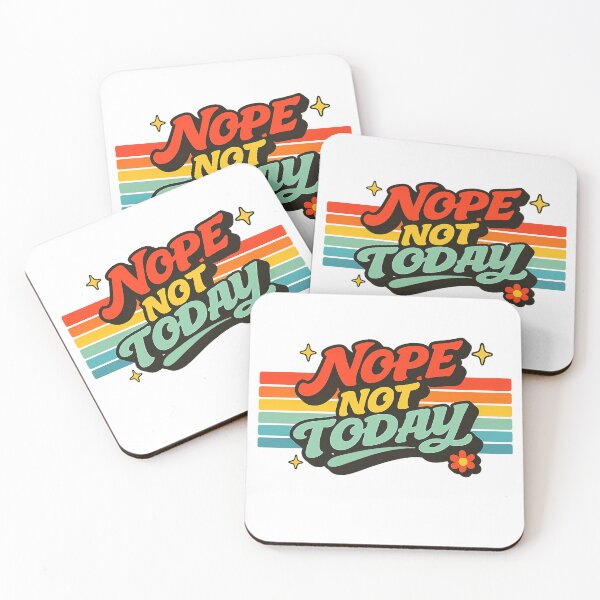 Item preview, Nope Not Today designed and sold by marketkmarket.