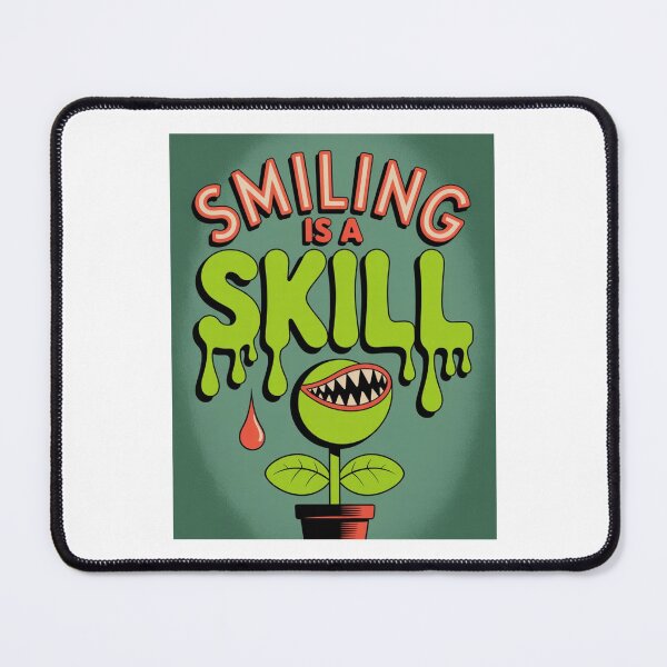 Item preview, Smiling Is a Skill Dark Humor Monster Plant Graphic designed and sold by NewUSShop.